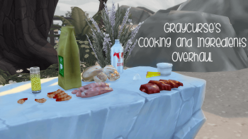 GrayCurse's Cooking & Ingredients Overhaul