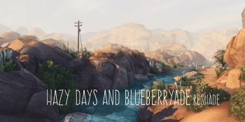 Hazy Days And Blueberryade – a ReShade preset