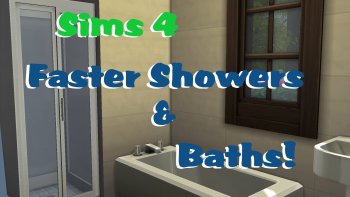 Faster Showers & Baths!