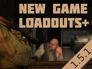 New Game Loadouts+ by SilkySmooth