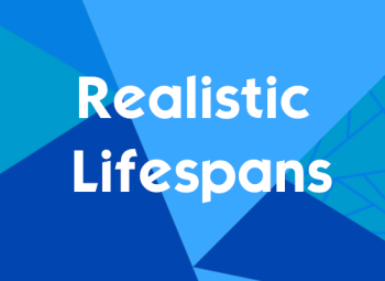 Realistic Lifespans