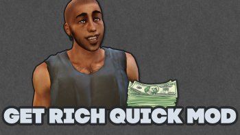 Get Rich Quick Mod