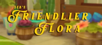 Seb's Friendlier Flora