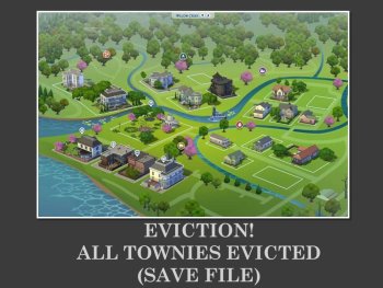 Eviction! - Save File (All Townies Evicted)
