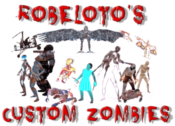 Robelotos Custom Zombies