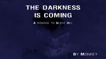 The Darkness Is Coming! [MP Update]
