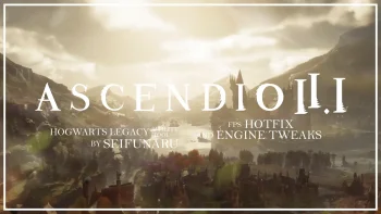 Ascendio II.I - FPS Hotfix and Engine Tweaks for Hogwarts Legacy 2.1.2