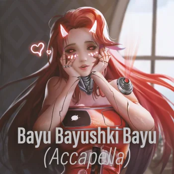 Bayu Bayushki Bayu Acapella and Midi
