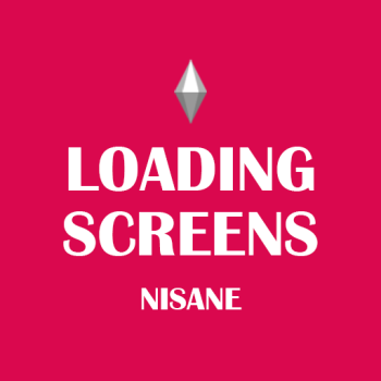 NISANE'S LOADING SCREENS (1-11)