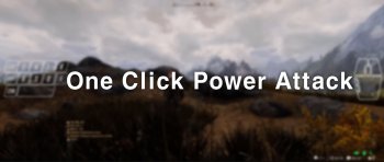 One Click Power Attack NG v1.11