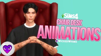 WickedWhims - CHAIR DESK ANIMATIONS