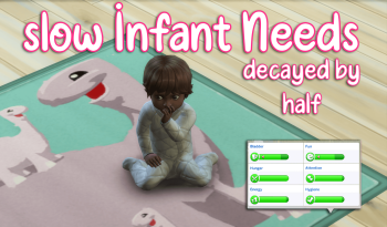 Slow Infant Needs