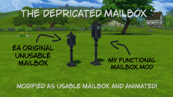 The Depricated Mailbox (As Functional Mailbox and animated!)