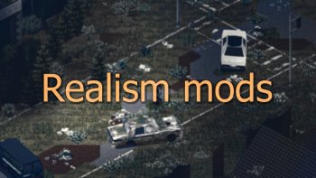 Collection of Realism Mods (74+ mods) [41.78]