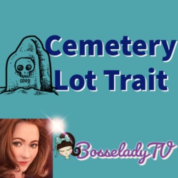 Cemetery Lot Trait