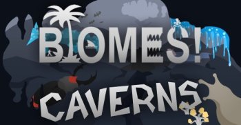 Biomes! Caverns