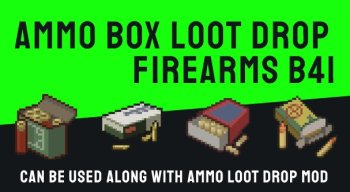Ammo Box Loot Drop Firearms B41 – Zombies Drop Ammo Box