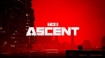 The Ascent #72946 Full (Last) + DLC CYBER HEIST