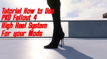 Tutorial How to Use PK0 Fallout 4 High Heel System