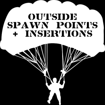 Outside Spawn Points & Insertions