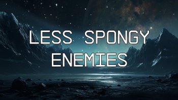 Less Spongy Enemies