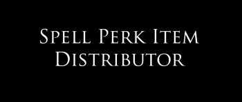 Spell Perk Item Distributor (SPID) v6.6.2