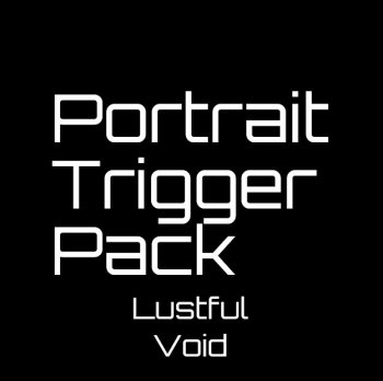 Portrait Trigger Pack - Lustful Void 1.0.1