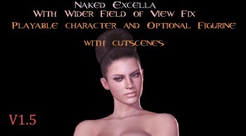 Naked Excella with Wider Field of View Fix