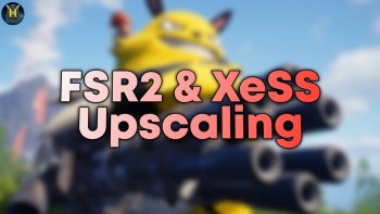 FSR2 or XeSS Upscaling
