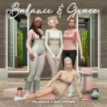 Balance & Grace by Joliebean x Daylifesims