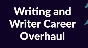 Writing and Writer Career Overhaul (30.08.2024)