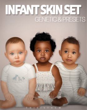 INFANT SKIN SET - Genetic & Presets